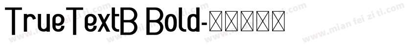 TrueTextB Bold字体转换